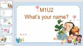 M1U2 What’s your name课件（28页）三年级上学期英语（牛津上海版试用本）