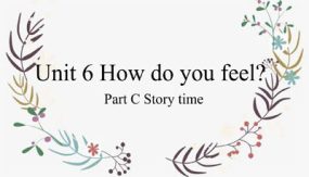 Unit 6 How do you feel_ Part C（课件）（15张）人教版PEP六年级上册